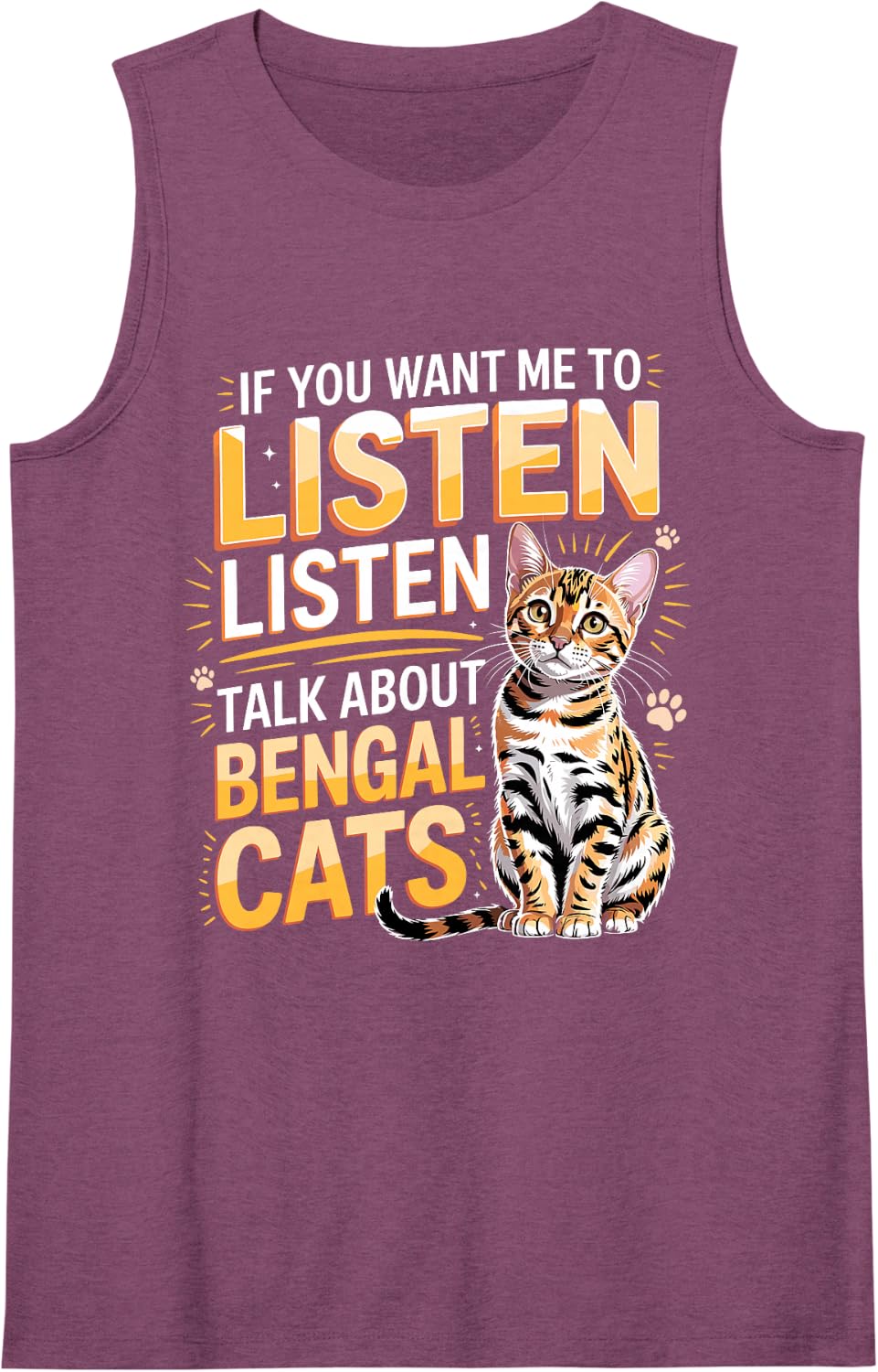 If You Want Me to Listen Talk About Bengal Cats Sleeveless Tank Top - Purple