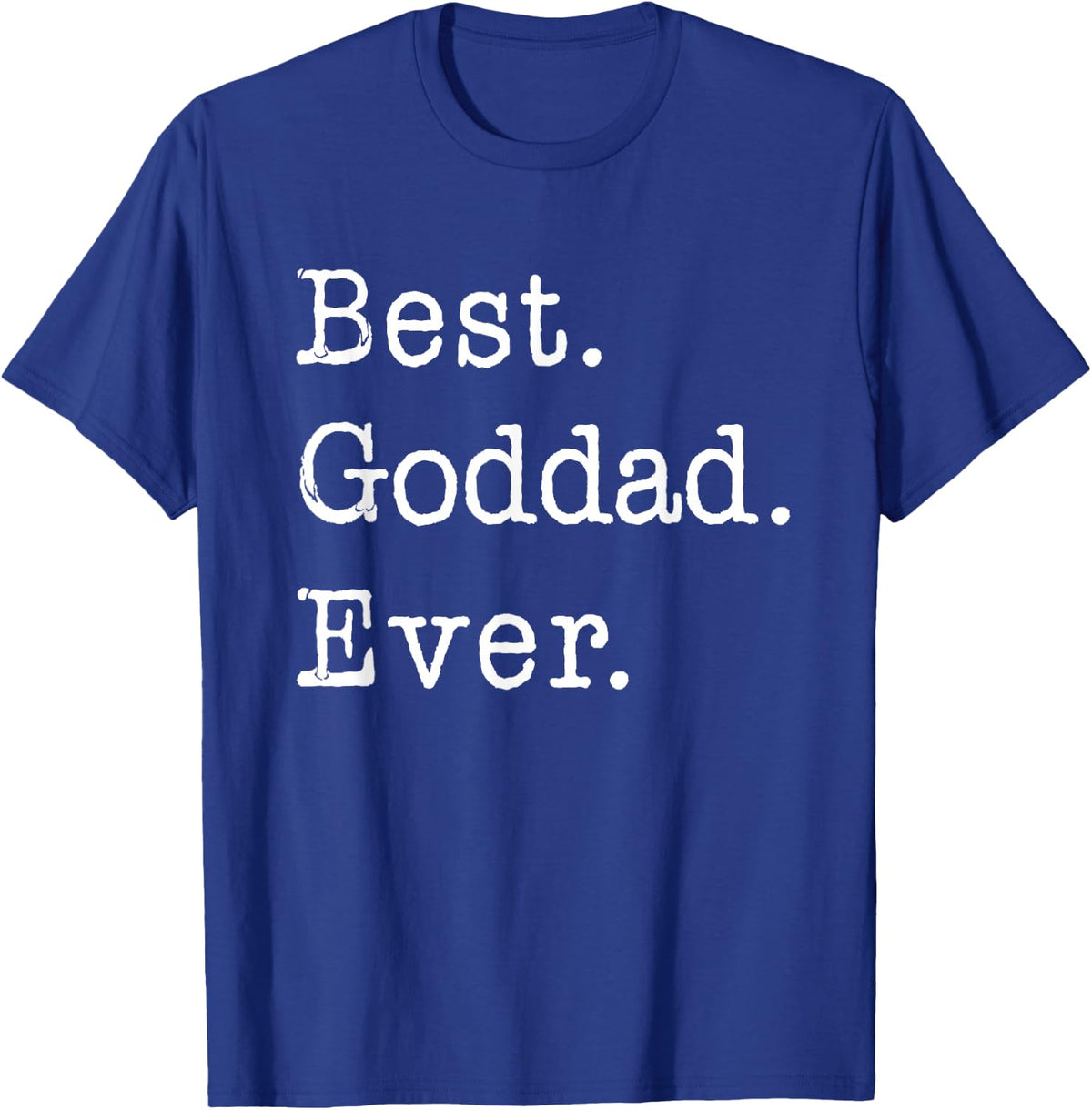 Best Goddad Ever Godfather T-Shirt - Royal Blue