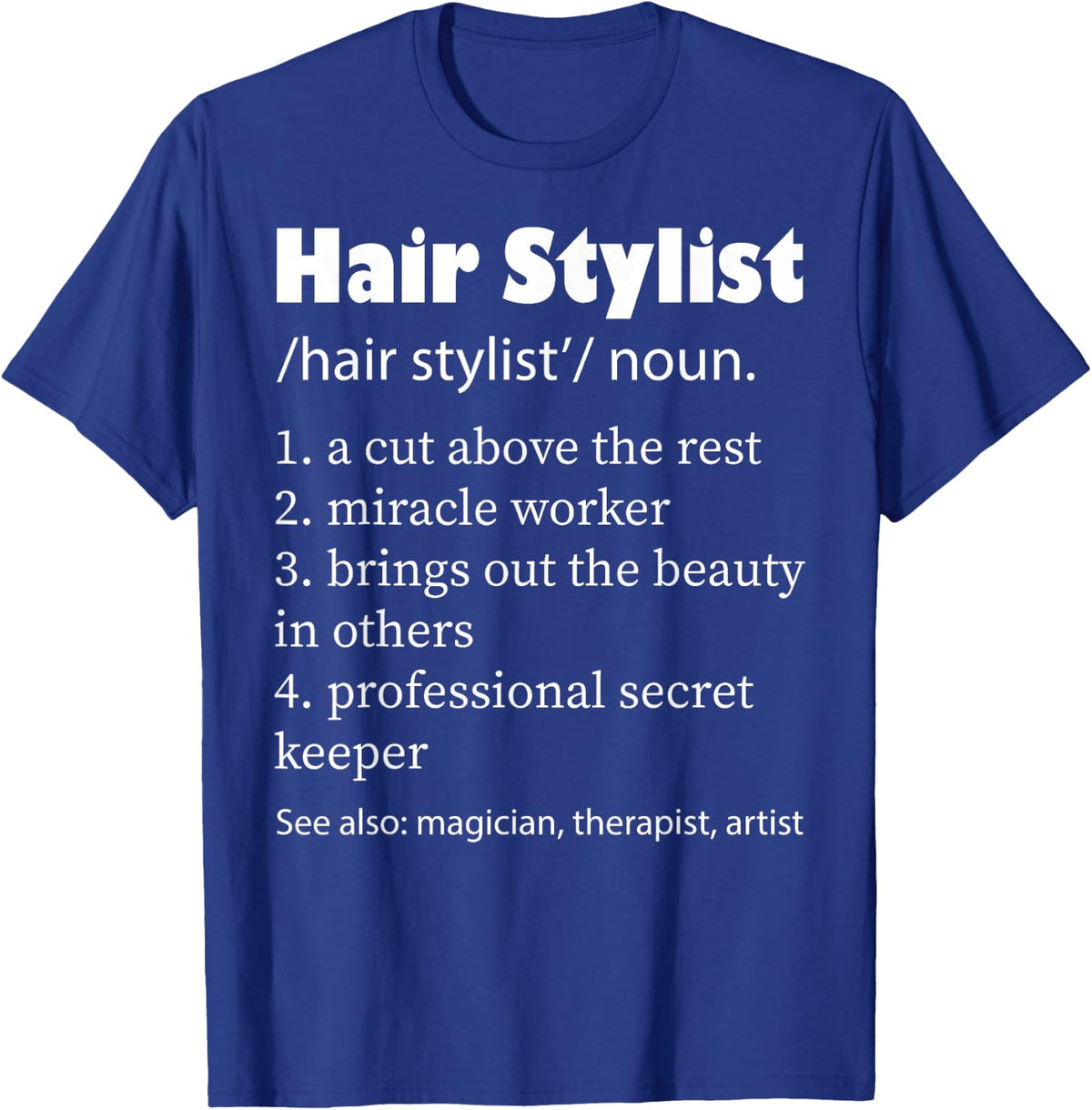 Hair Stylist Funny Definition T-Shirt - Royal Blue