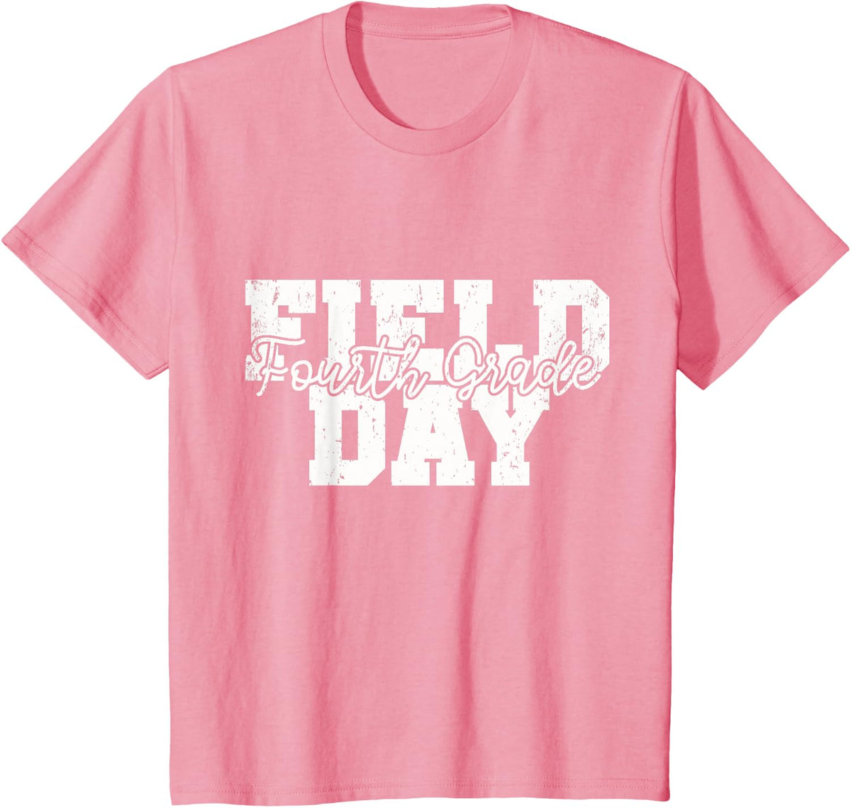 Field Day 2026 Fourth Grade school teacher kids Pink T-Shirt - Pink