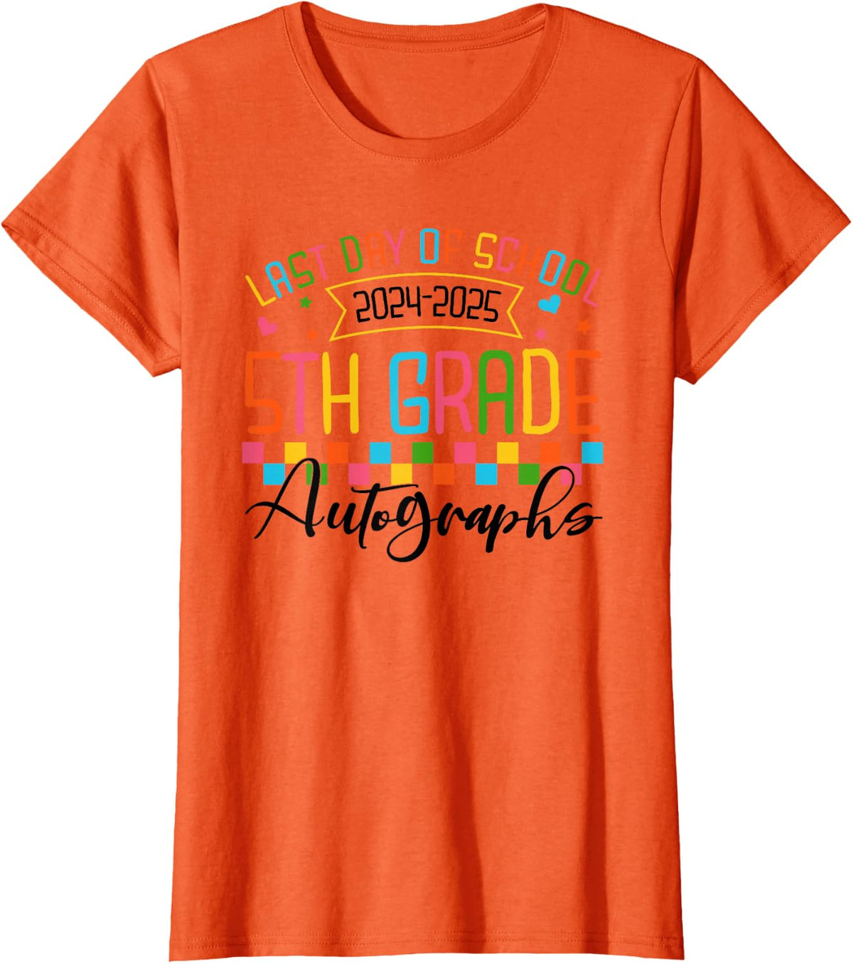 Autograph 5th Grade Graduation Party 2025 Last Day Of School T-Shirt - Orange