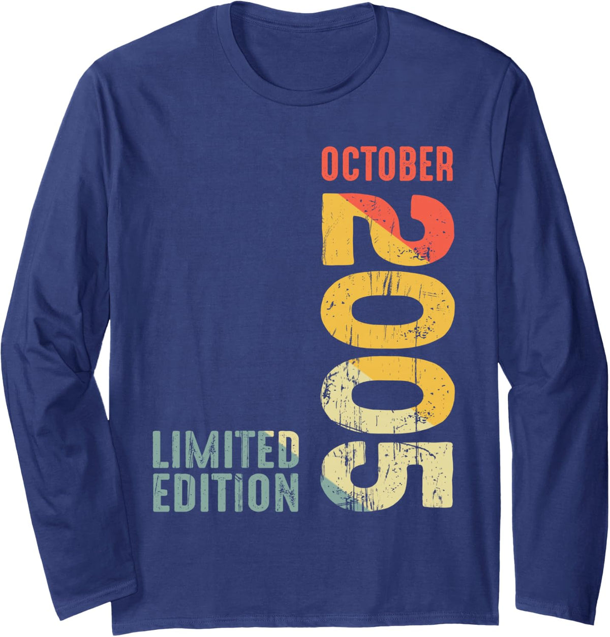 Year 2005 October 2005 Retro 2005 Vintage 2005 Since 2005 Long Sleeve T-Shirt - Adult Unisex Navy Blue