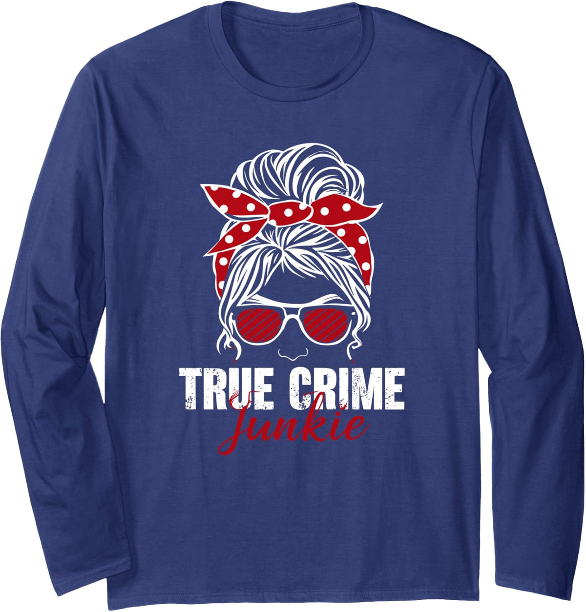 True Crime Junkie Stylish Retro Design Long Sleeve T-Shirt - Adult Unisex Navy Blue