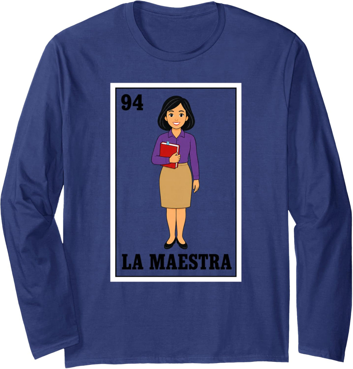 94 La Maestra Teacher Card Educator Long Sleeve T-Shirt - Adult Unisex Navy Blue