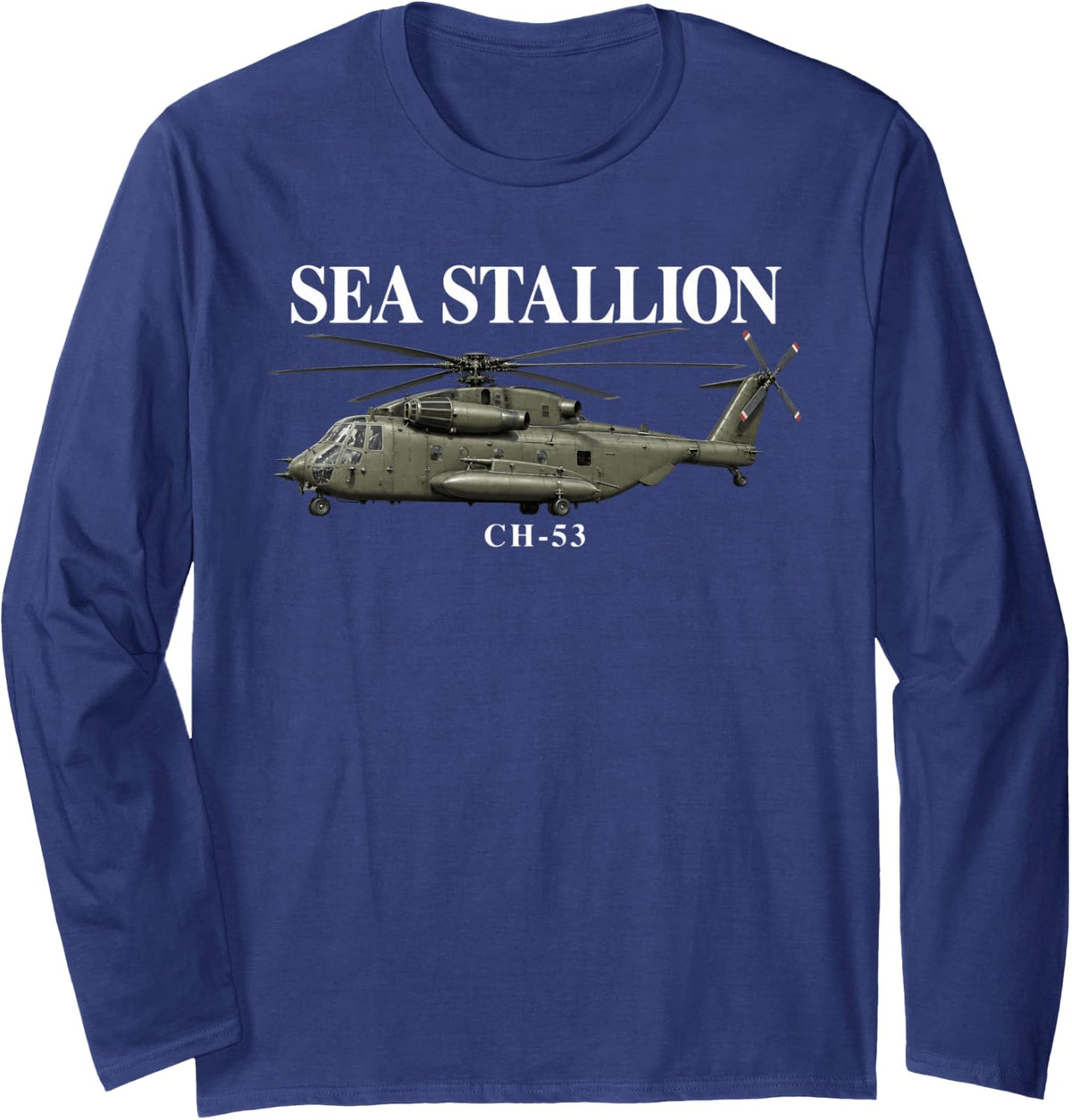 Sea Stallion Ch-53 Military Helicopter Long Sleeve T-Shirt - Adult Unisex Navy Blue