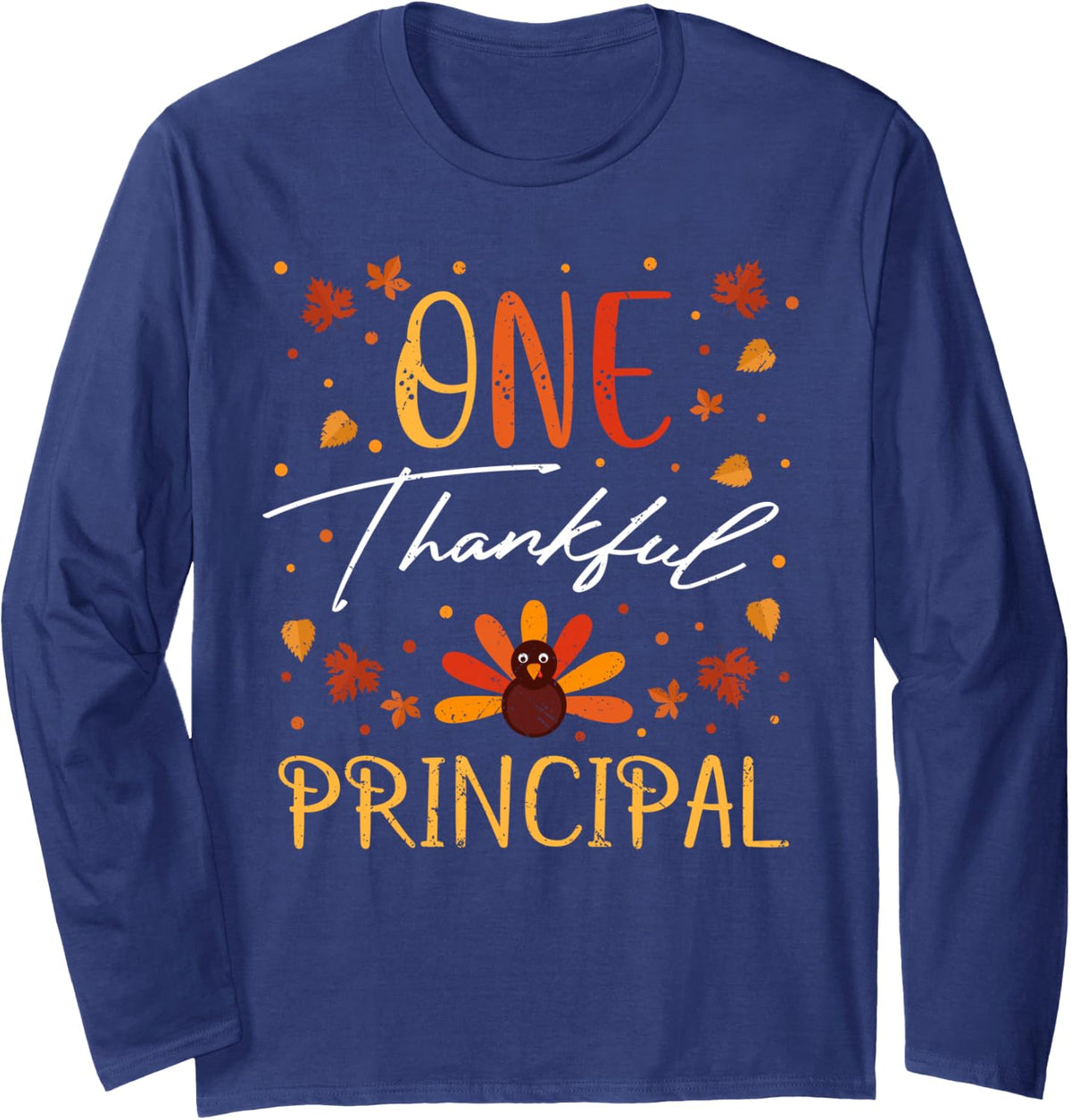One Thankful Principal Thanksgiving Vintage Fall Long Sleeve T-Shirt - Adult Unisex Navy Blue