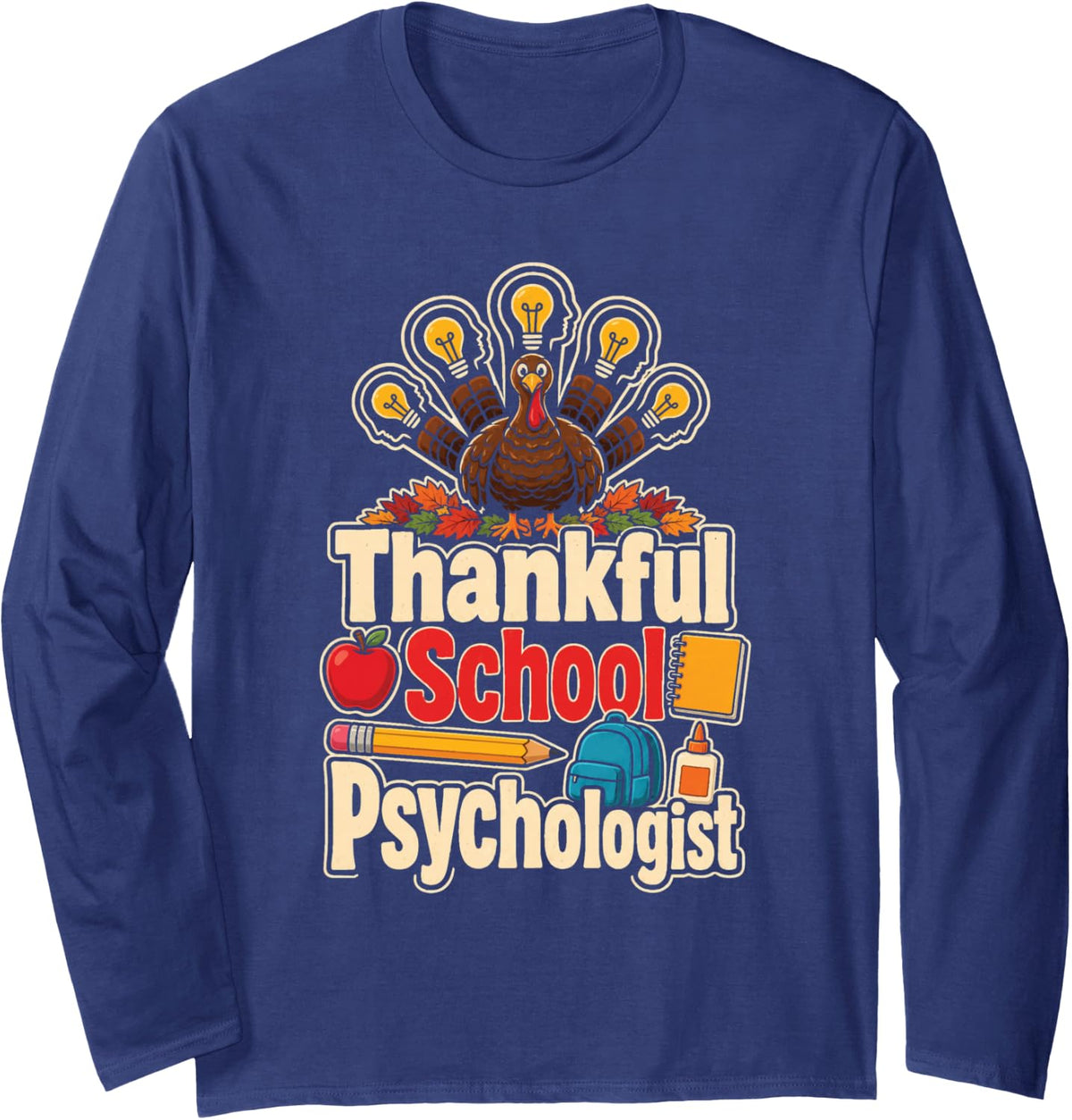 School Psychologist Thankful Turkey Fall Elementary Gift Long Sleeve T-Shirt - Adult Unisex Navy Blue