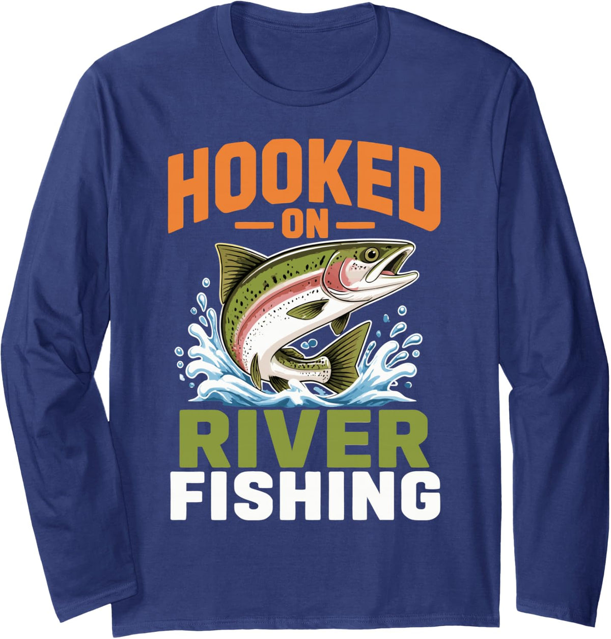 Funny River Fishing Lover Freshwater Angler Fisherman Long Sleeve T-Shirt - Adult Unisex Navy Blue