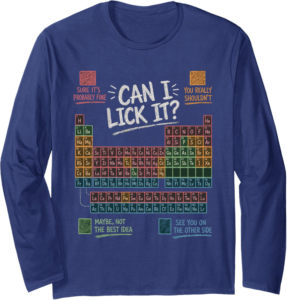 can i Lick it Periodic Table Funny Chemistry Science Teacher Long Sleeve T-Shirt - Adult Unisex Navy Blue