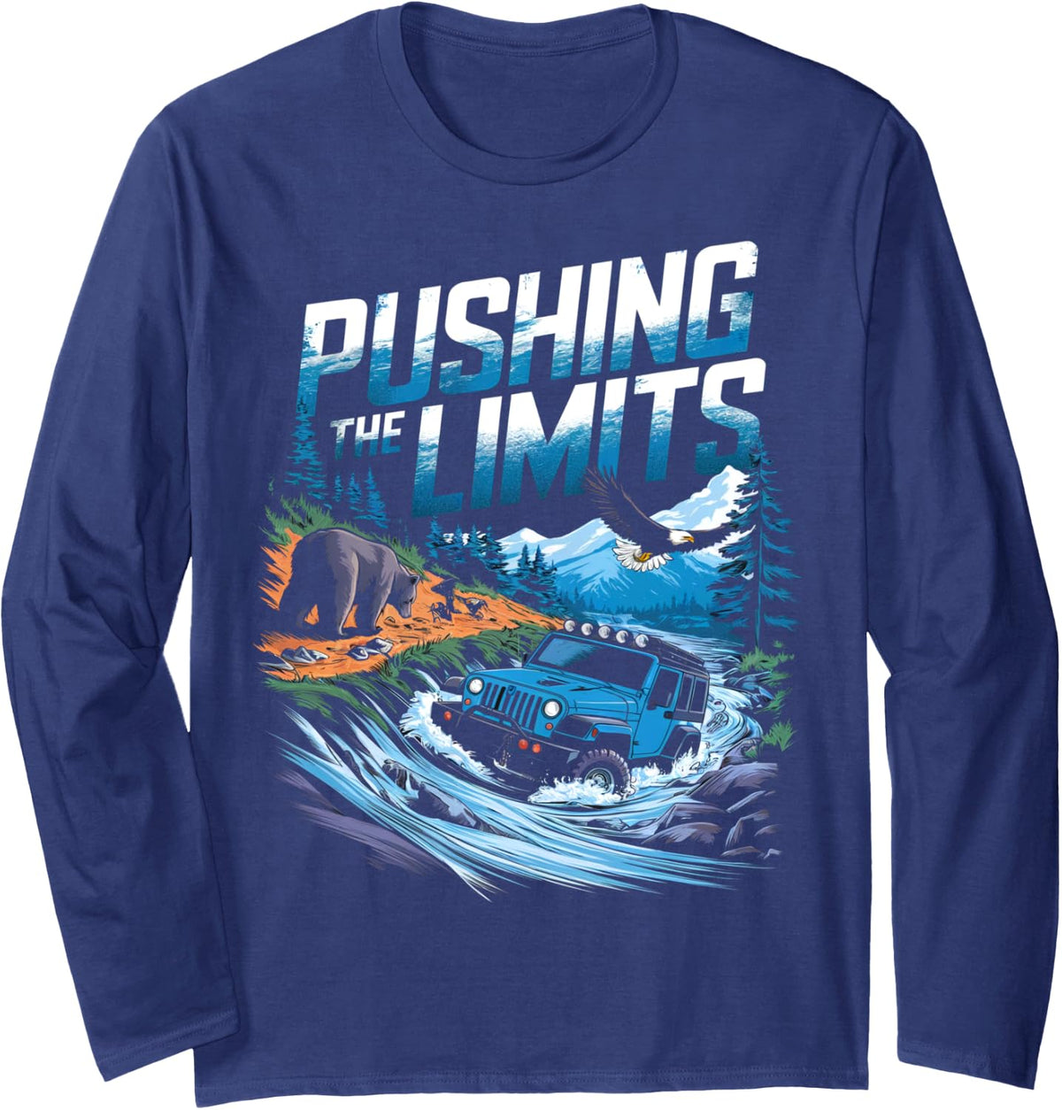 Pushing the limits 4x4 offroading overlanding Long Sleeve T-Shirt - Adult Unisex Navy Blue