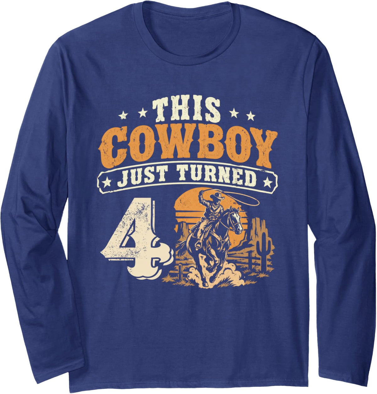 This Cowboy Just Turned 4 Year Old Birthday Bull Riding Long Sleeve T-Shirt - Adult Unisex Navy Blue
