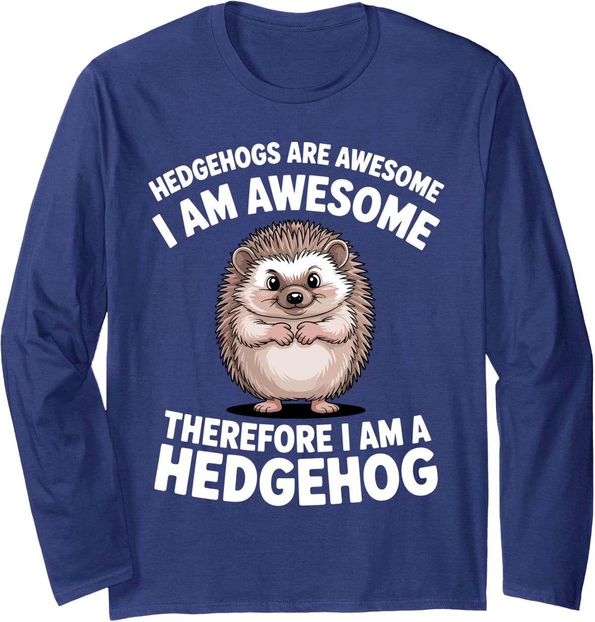 Funny Hedgehog Costume for Men Women Kids Hedgehog Lover Long Sleeve T-Shirt - Adult Unisex Navy Blue