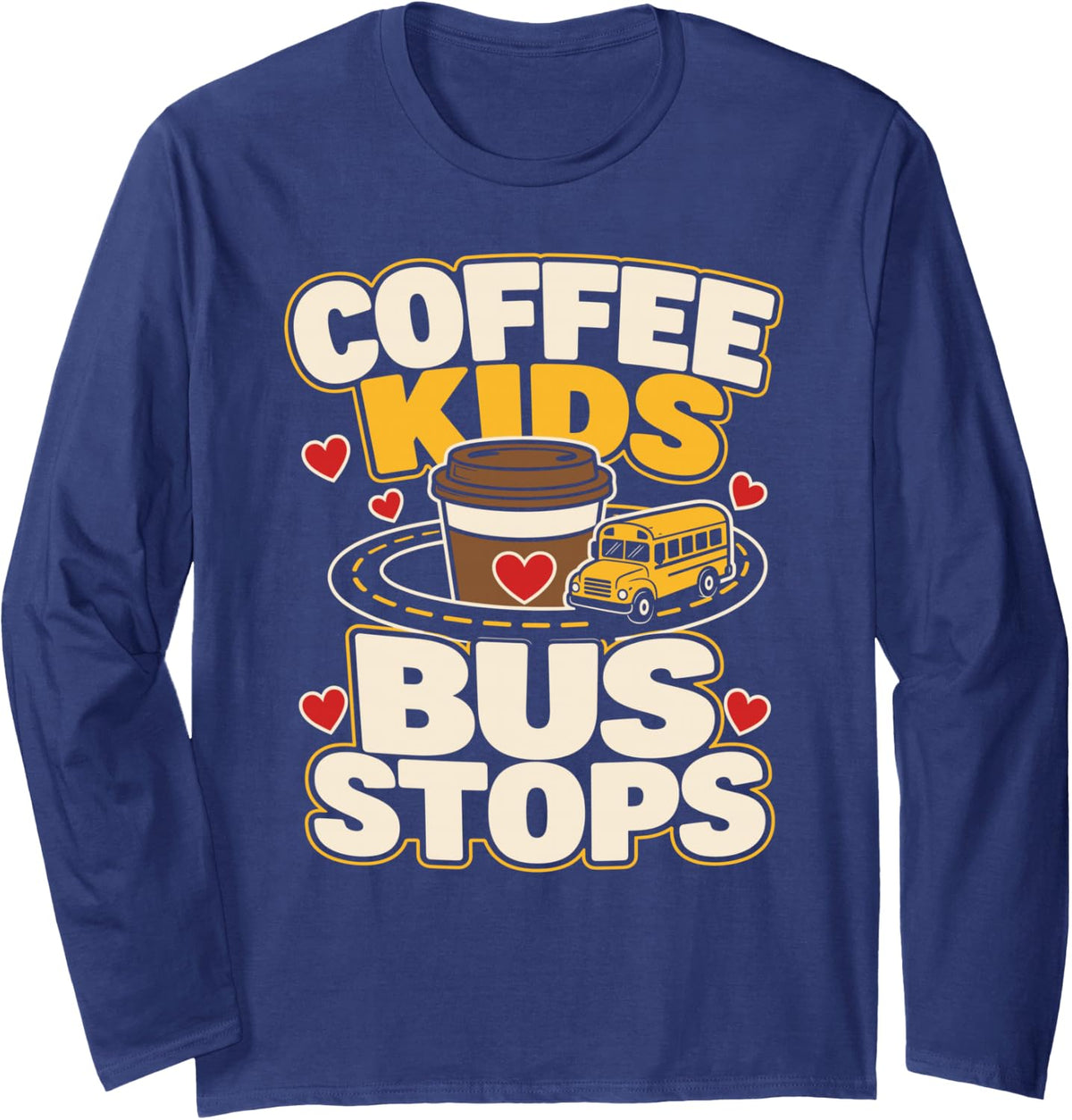 School Bus Driver Appreciation Bus Driver Thank You Gift Long Sleeve T-Shirt - Adult Unisex Navy Blue