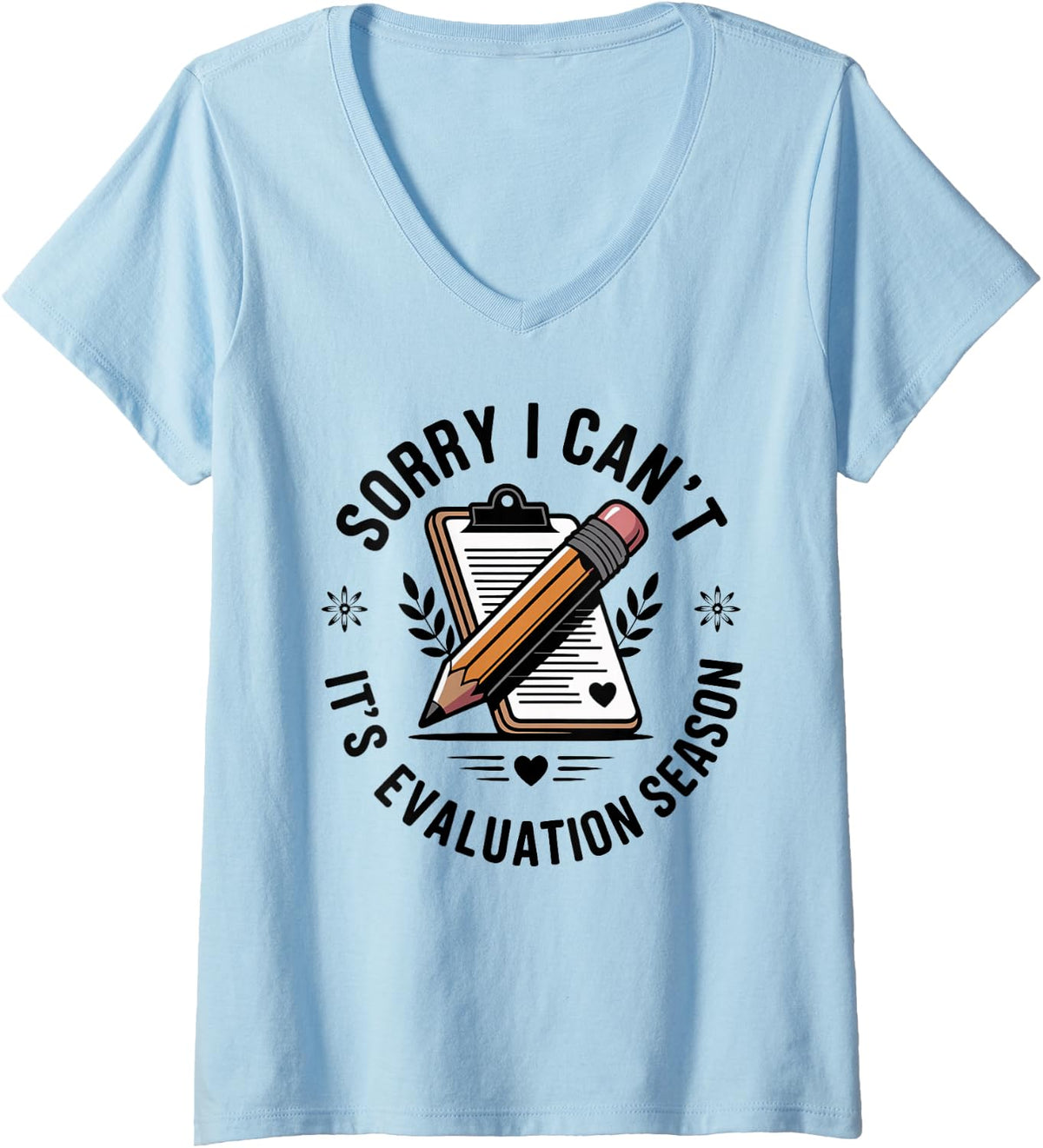 Women's It's Evaluation Season Funny School Psychologist V-Neck T-Shirt - Baby Blue