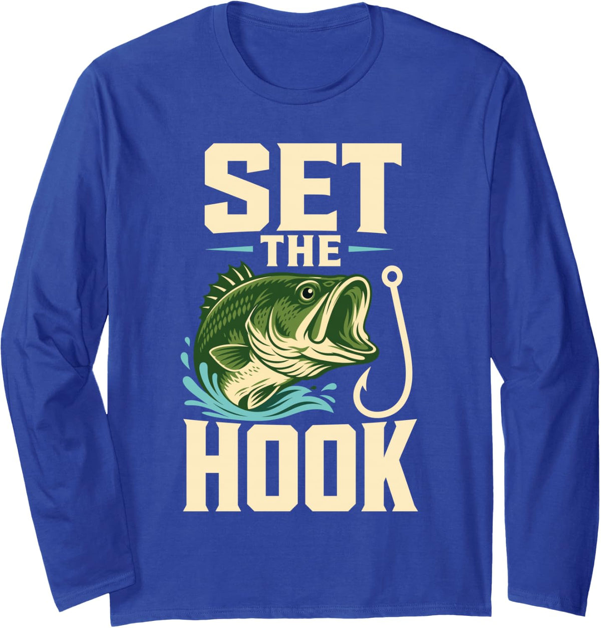 Set Hook Fishing Bass Fisherman Long Sleeve T-Shirt - Adult Unisex Royal Blue