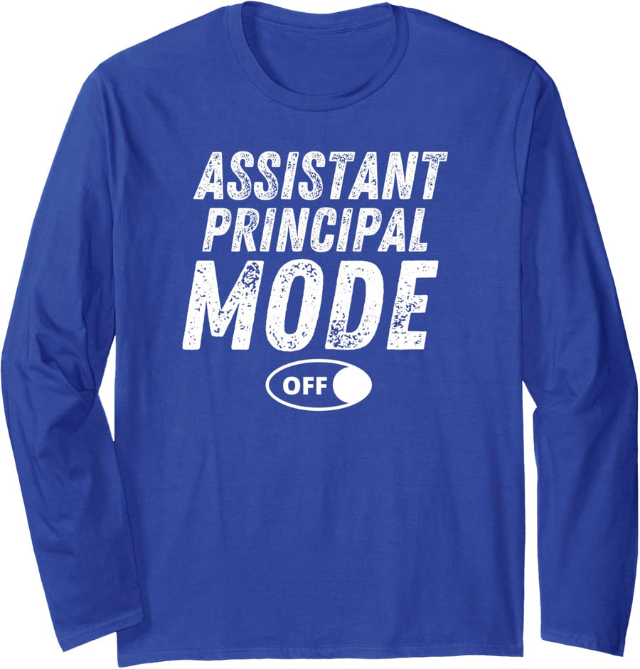 Last Day School Funny Principal Assistant Mode Off School Long Sleeve T-Shirt - Adult Unisex Royal Blue