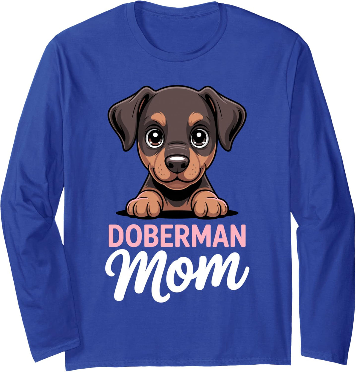 Cool Doberman Art for Women Girl Mom Doberman Pinscher Lover Long Sleeve T-Shirt - Adult Unisex Royal Blue