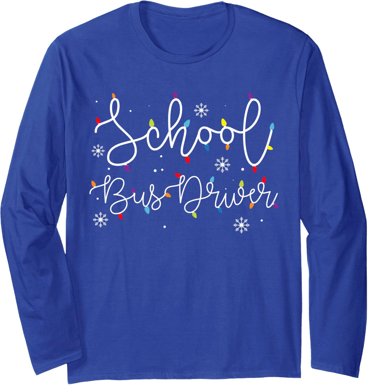Cute Christmas School Bus Driver X-mas Light Festive Long Sleeve T-Shirt - Adult Unisex Royal Blue