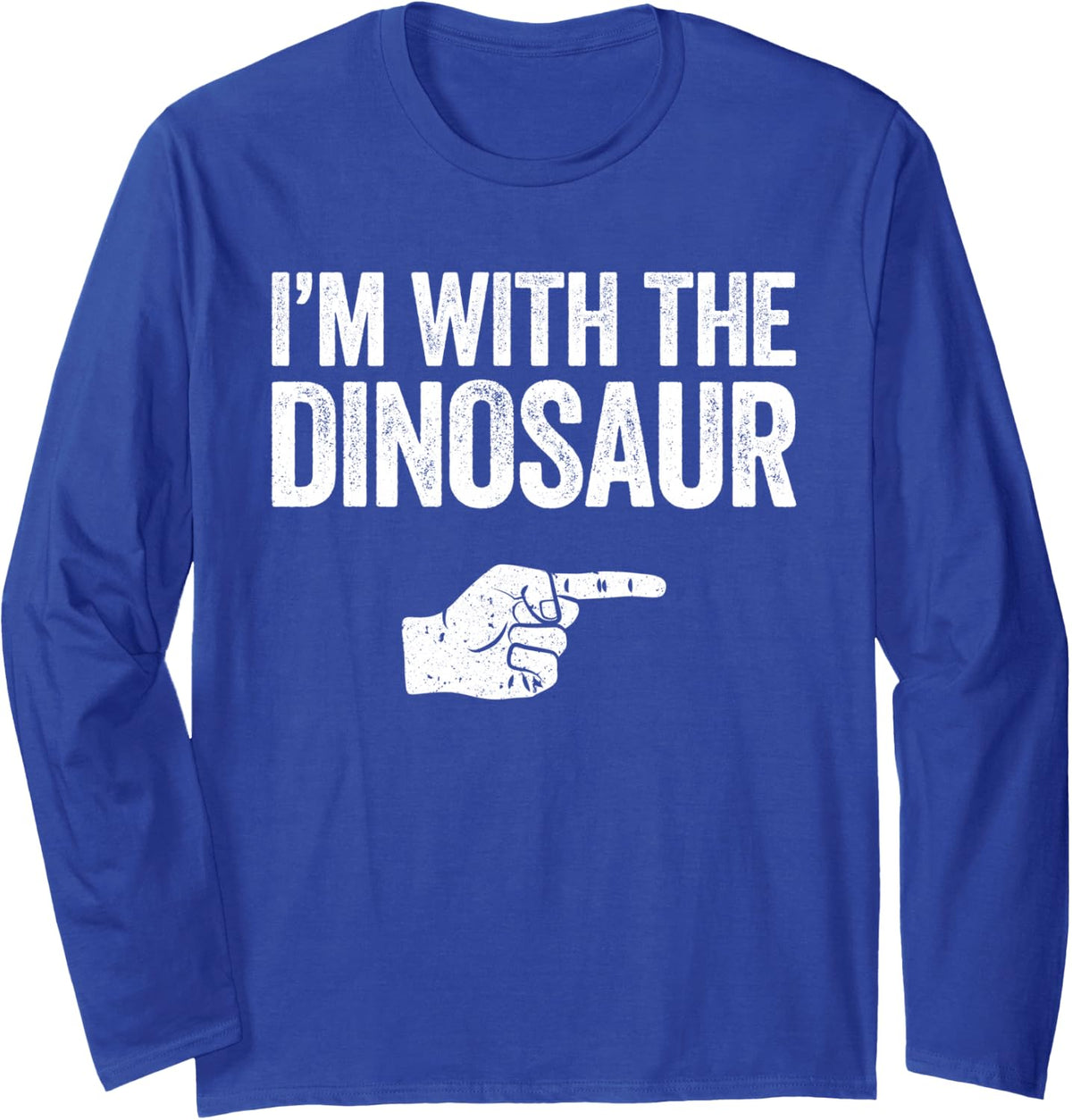 I'm With The Dinosaur Shirt Matching Dinosaur Costume Long Sleeve T-Shirt - Adult Unisex Royal Blue