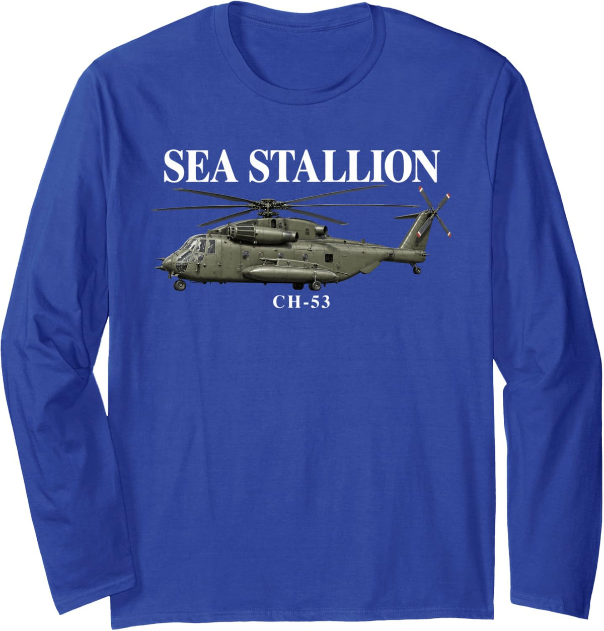 Sea Stallion Ch-53 Military Helicopter Long Sleeve T-Shirt - Adult Unisex Royal Blue