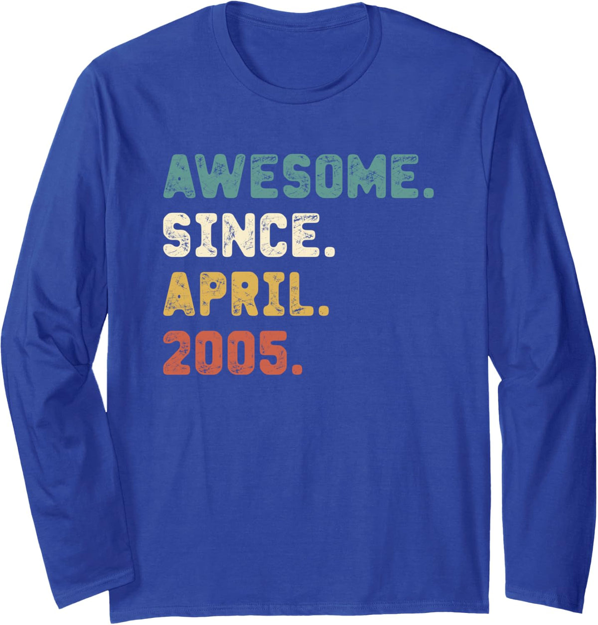 17 Years Old Gifts Awesome Since April 2005 17th Birthday Long Sleeve T-Shirt - Adult Unisex Royal Blue