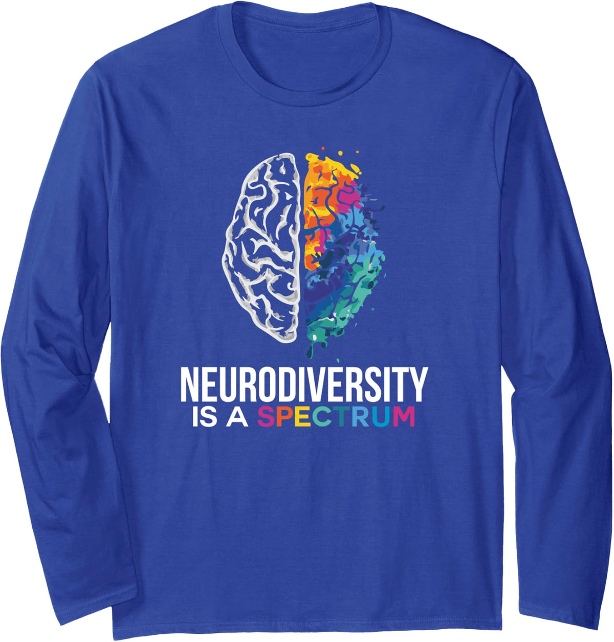 Neurodiversity A Spectrum Brain Design For Autism Awareness Long Sleeve T-Shirt - Adult Unisex Royal Blue