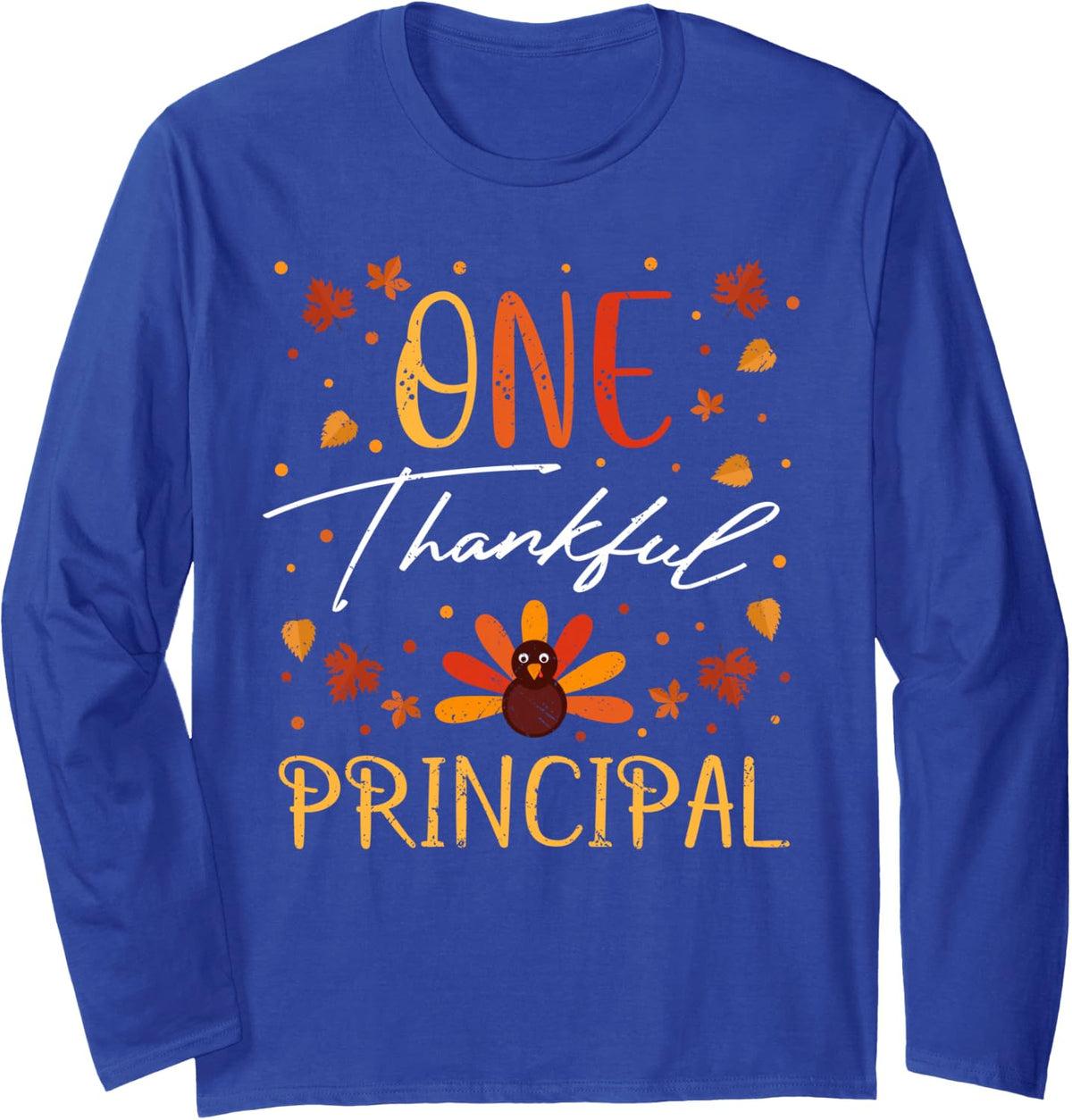 One Thankful Principal Thanksgiving Vintage Fall Long Sleeve T-Shirt - Adult Unisex Royal Blue