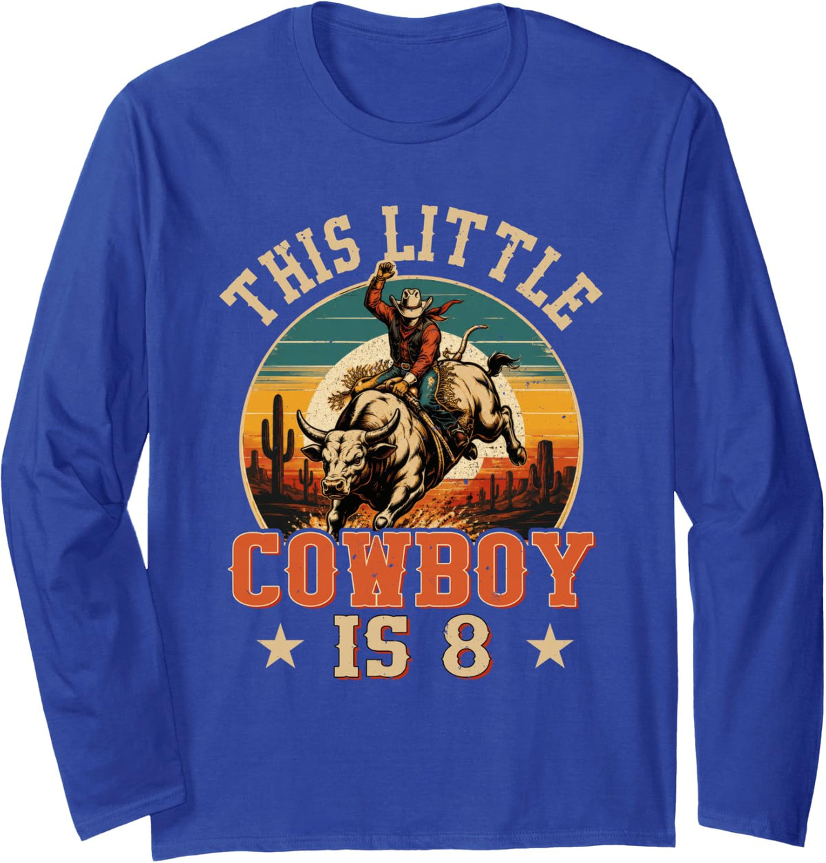 8 Years Old Bull Riding Lover 8th Birthday Cowboy Theme Long Sleeve T-Shirt - Adult Unisex Royal Blue