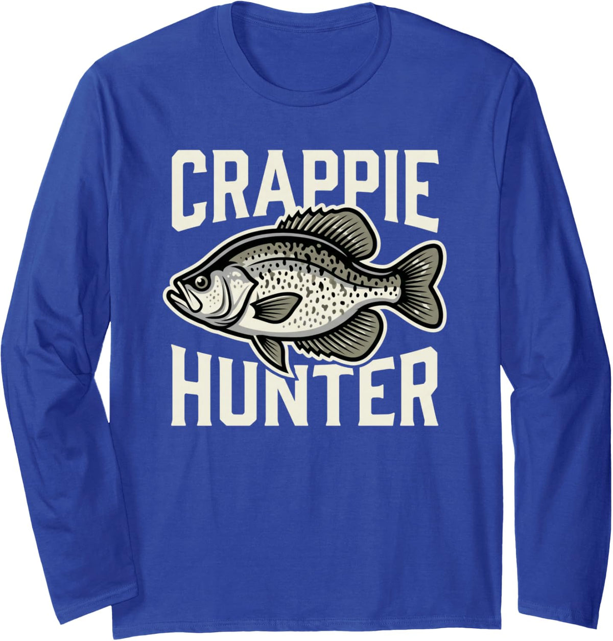 Crappie Hunter Fishing for Crappie Anglers Long Sleeve T-Shirt - Adult Unisex Royal Blue