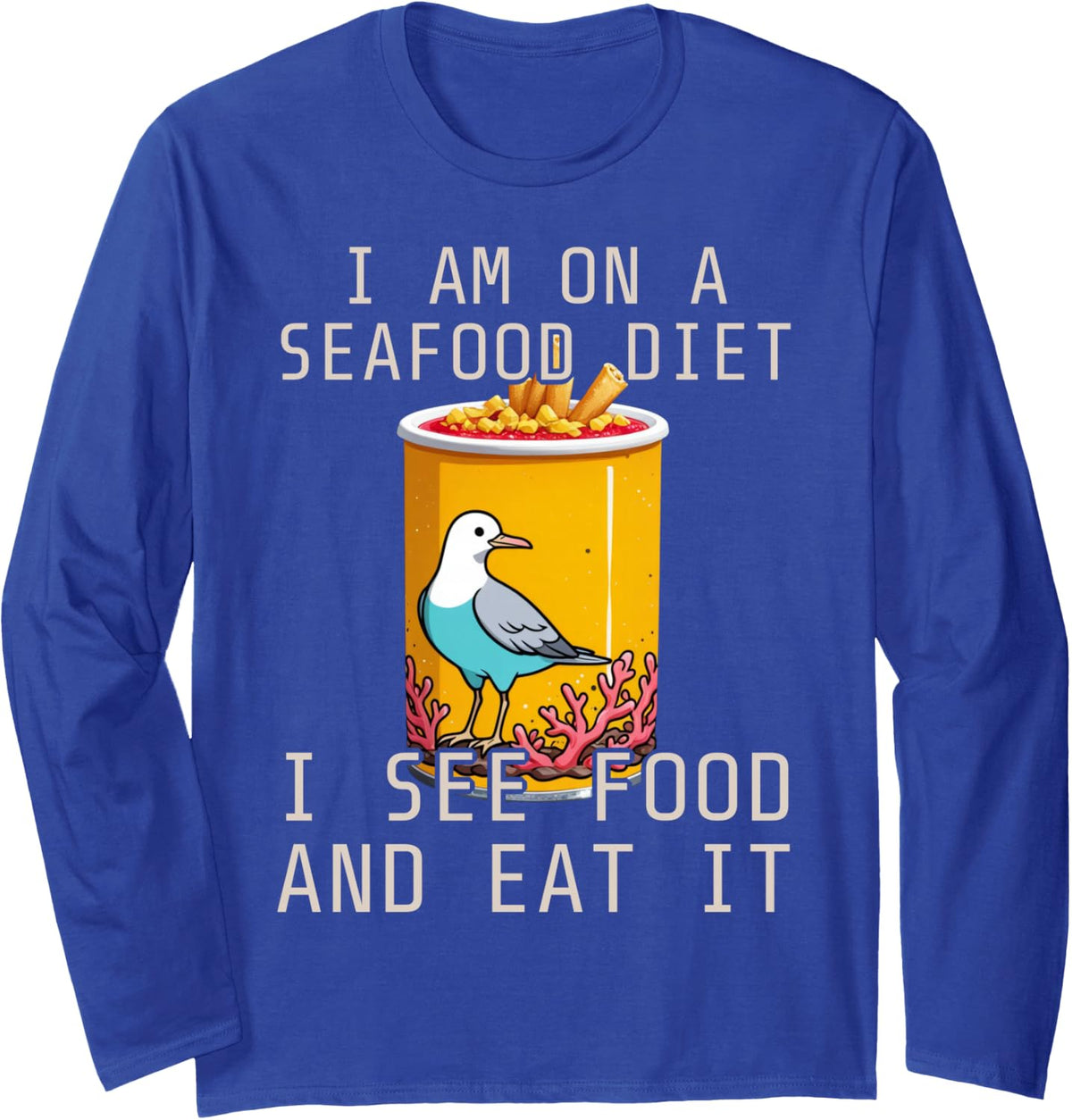 Seagull Seafood Diet Keto Dropout Snacker Long Sleeve T-Shirt - Adult Unisex Royal Blue