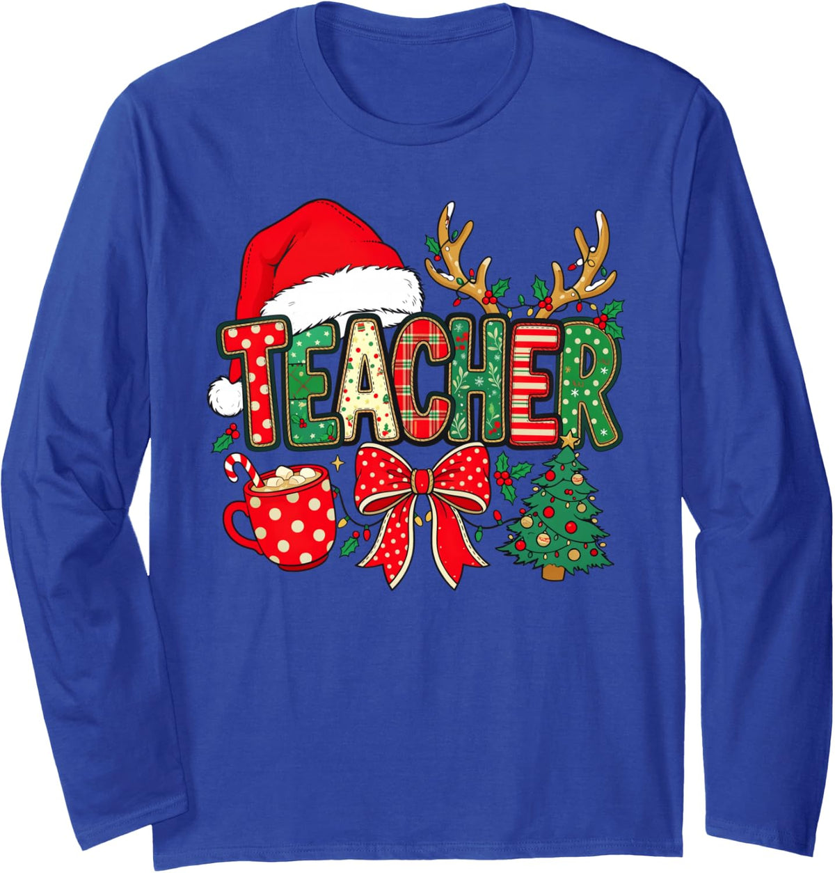 Teacher Teaching Lover Christmas Xmas Holiday Funny Long Sleeve T-Shirt - Adult Unisex Royal Blue