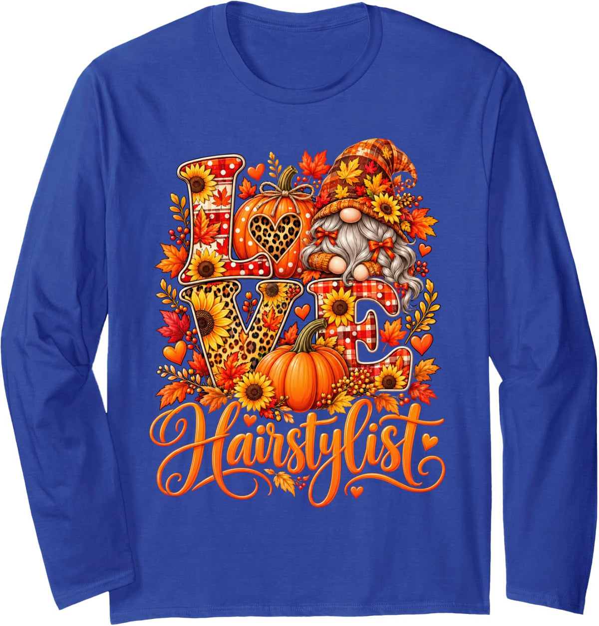 Love Hairstylist Thanksgiving Gnome Sunflower Leopard Autumn Long Sleeve T-Shirt - Adult Unisex Royal Blue