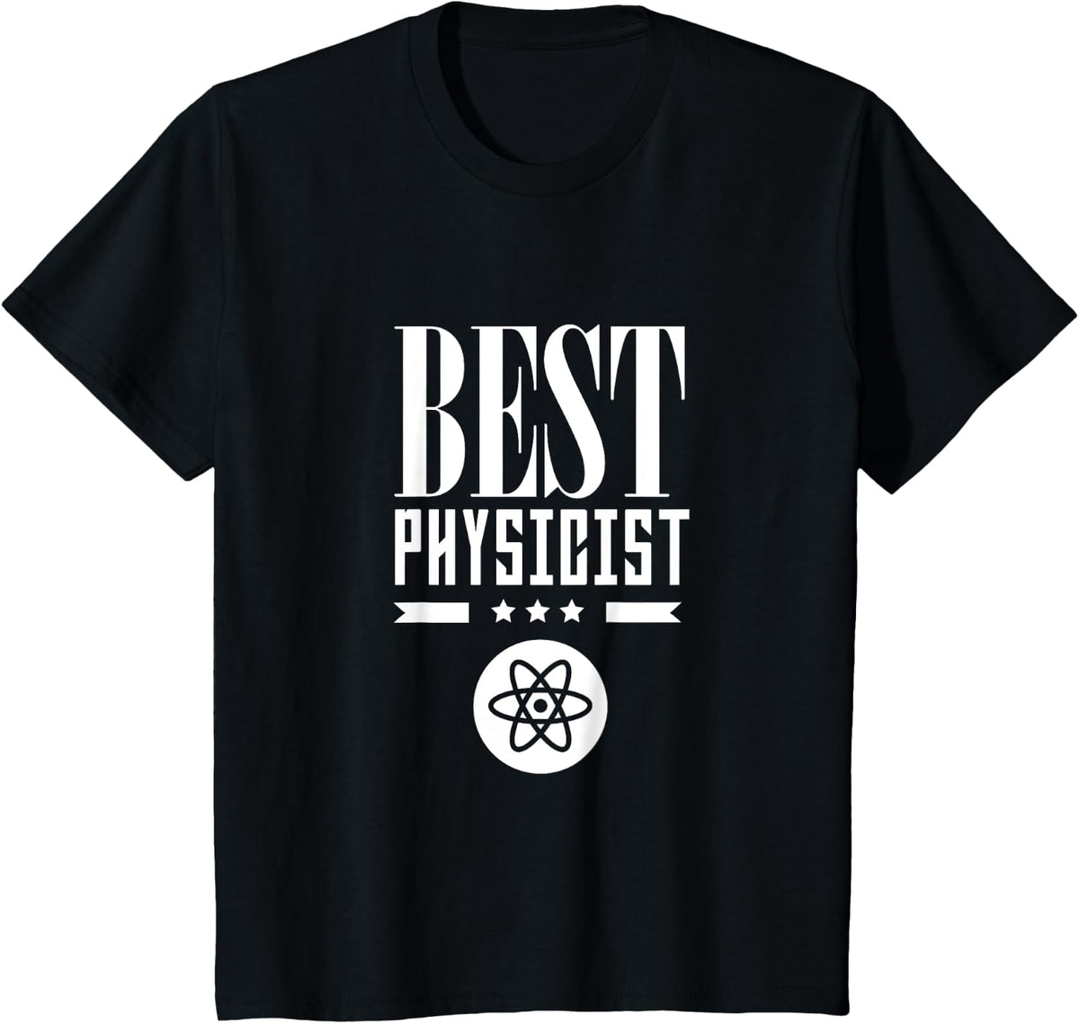 Best Physicist Lover Science Scientist Physics T-Shirt - Black