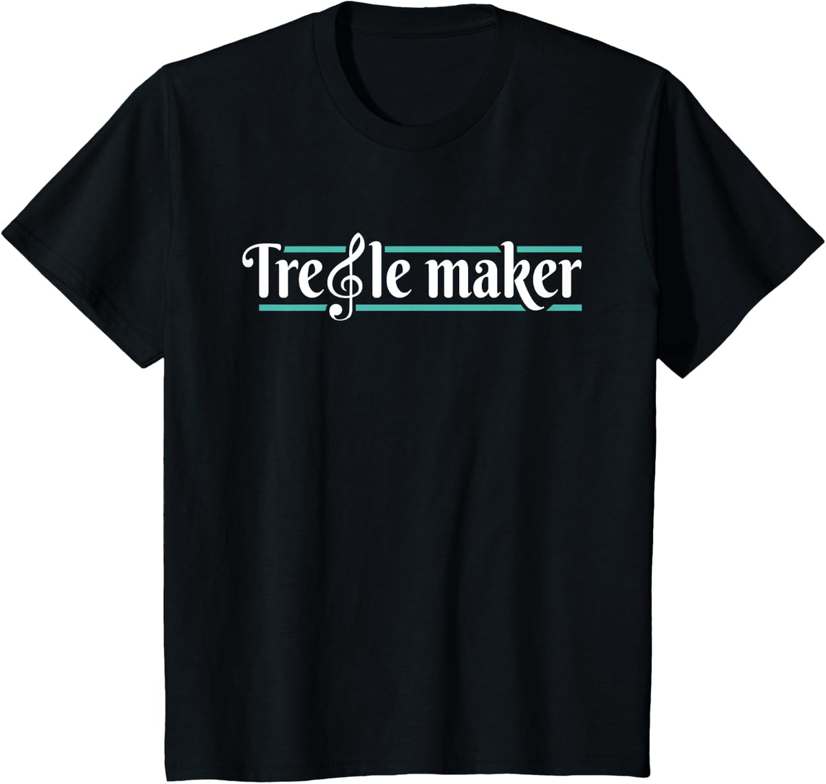 Treble Maker - Piano Player Pianist Classical Music Lover T-Shirt - Black