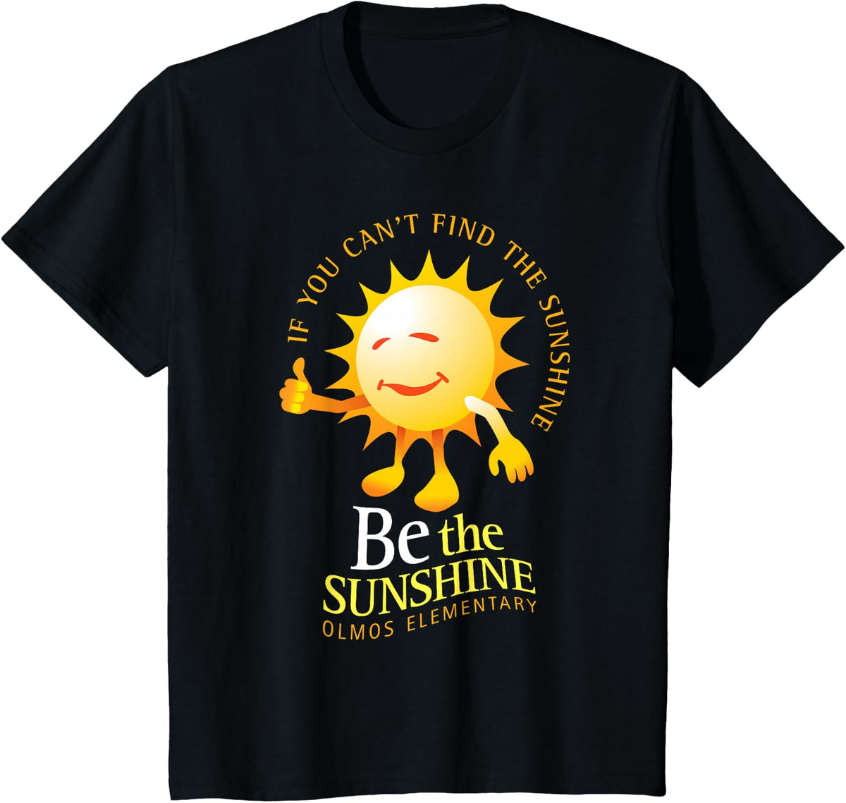 Be The Sunshine Positive, Uplifting and Inspirational School Men Women Girls Kids T-Shirt - Black