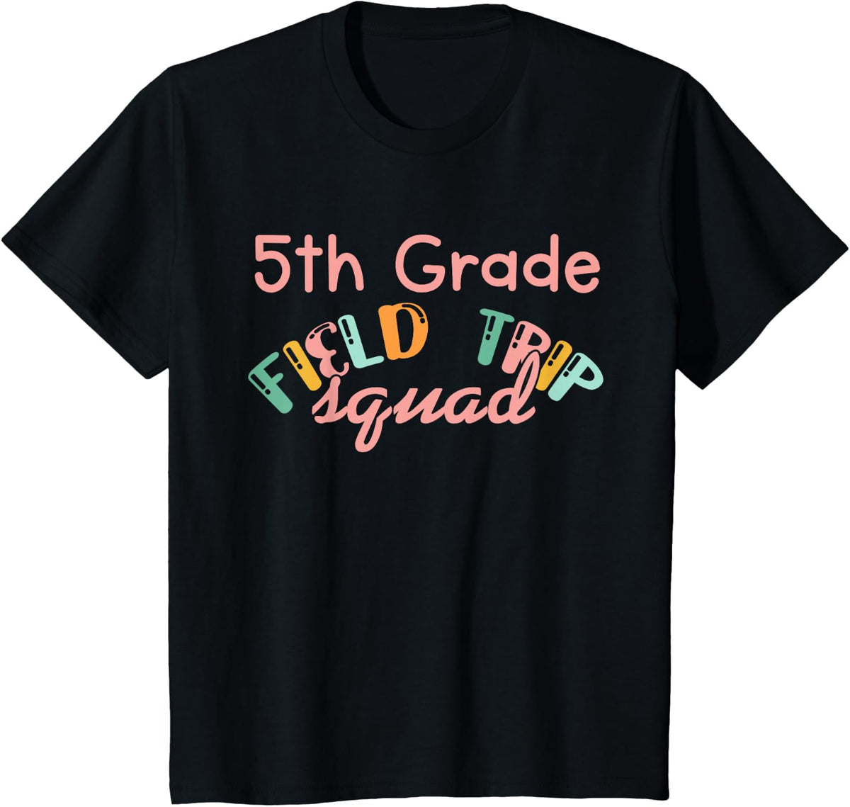 5th Grade Field Day Squad Cute School Trip Teacher Student T-Shirt - Black