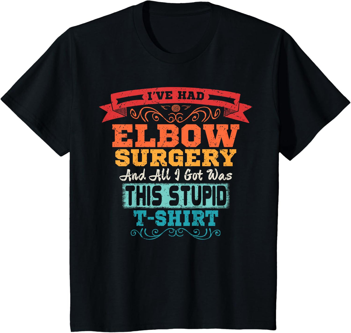 Elbow Surgery T Shirt Broken Bone Replacement Recovery Gift T-Shirt - Black