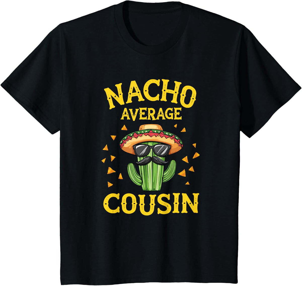 Funny Nacho Average Cousin T-Shirt - Black