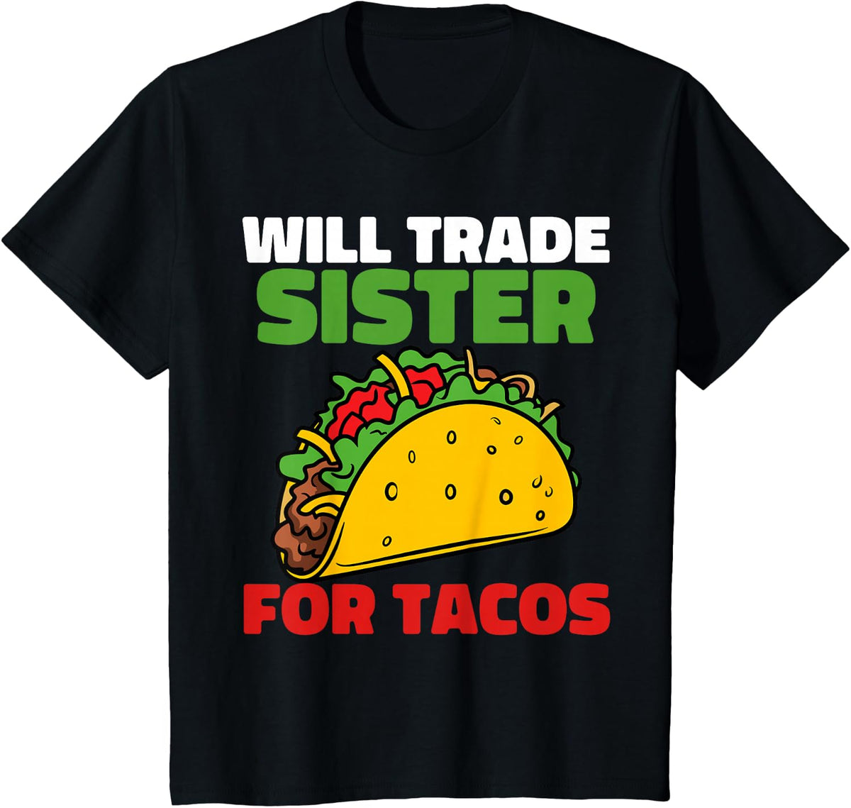 Will Trade Sister for Tacos Toddler Boys Tee Cinco De Mayo Kids T Shirt Mexican Fiesta - Black