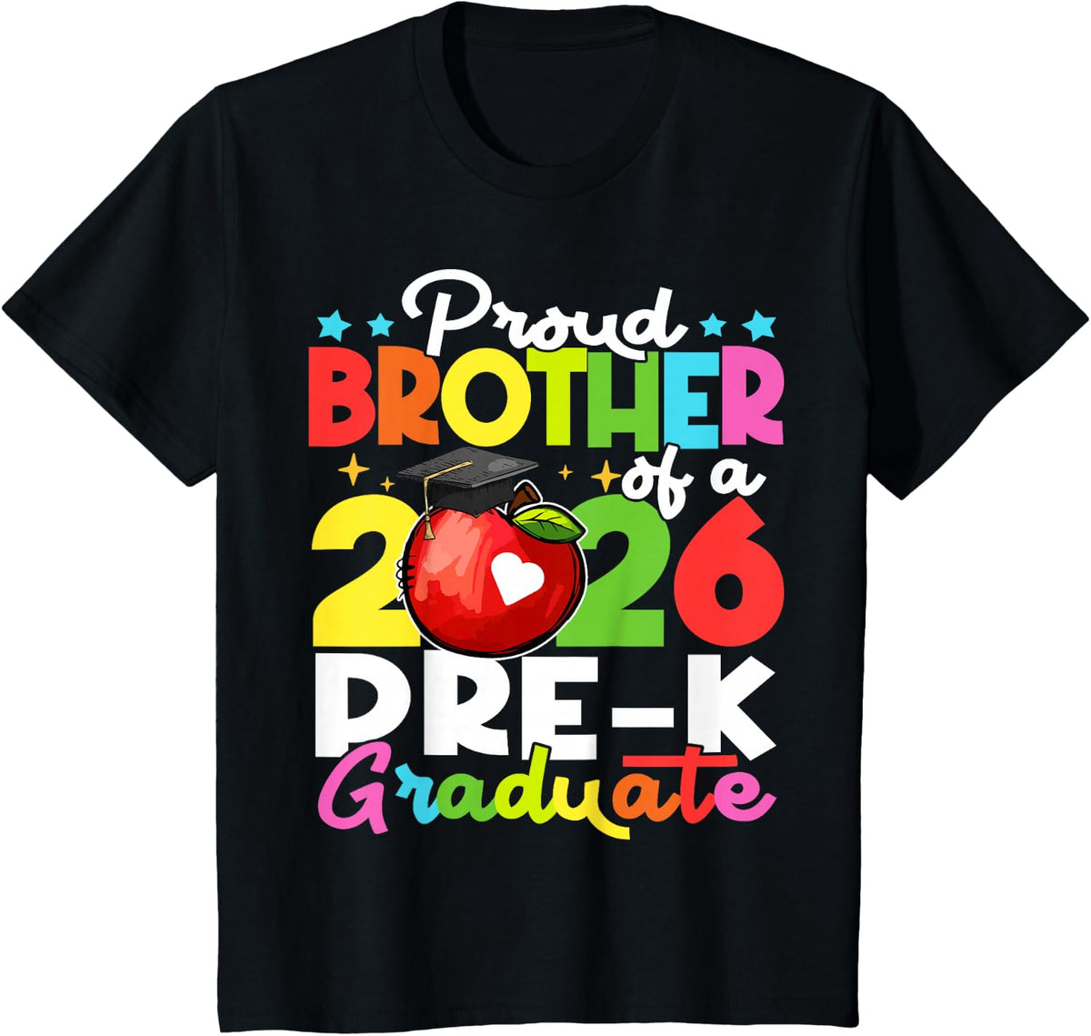 Proud Brother of A 2026 Pre-K Graduate Funny Family Lover T-Shirt - Black