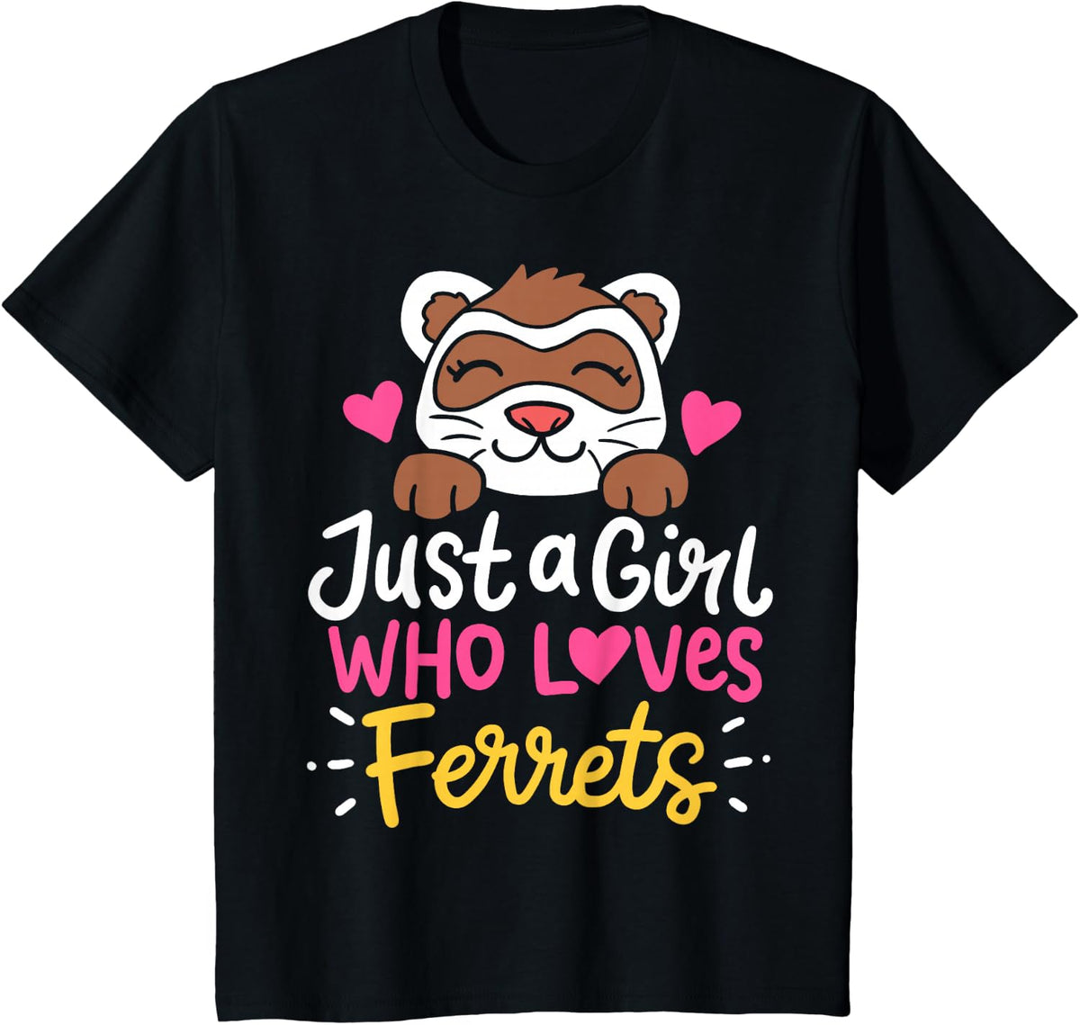 Freret Just A Girl Who Loves Ferret T-Shirt - Black