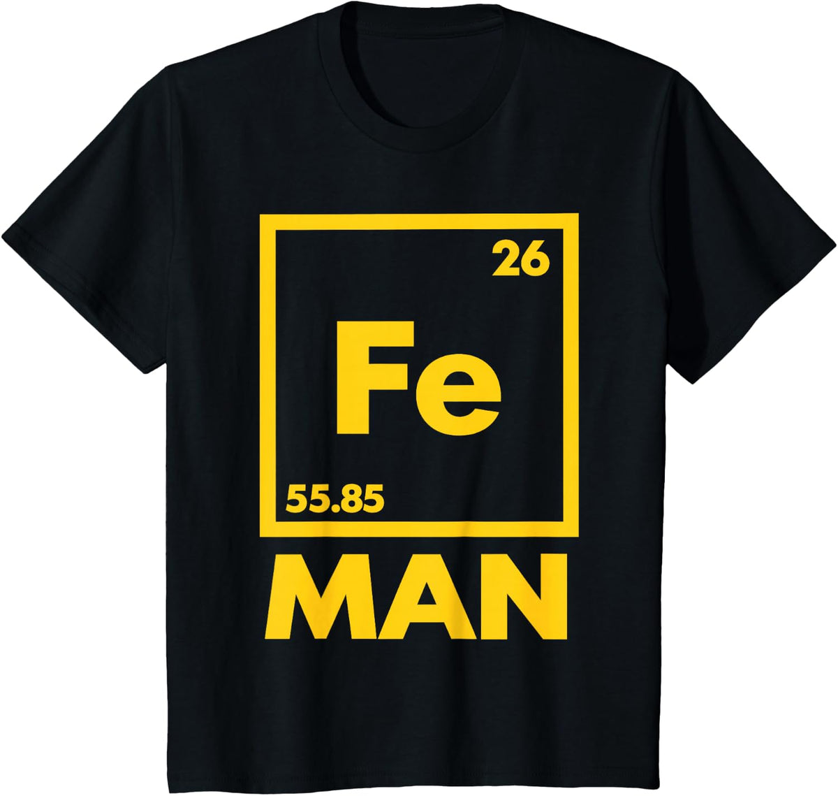 Fe Man Science Chemistry Periodic Table Nerd Geek Graphic T-Shirt - Black