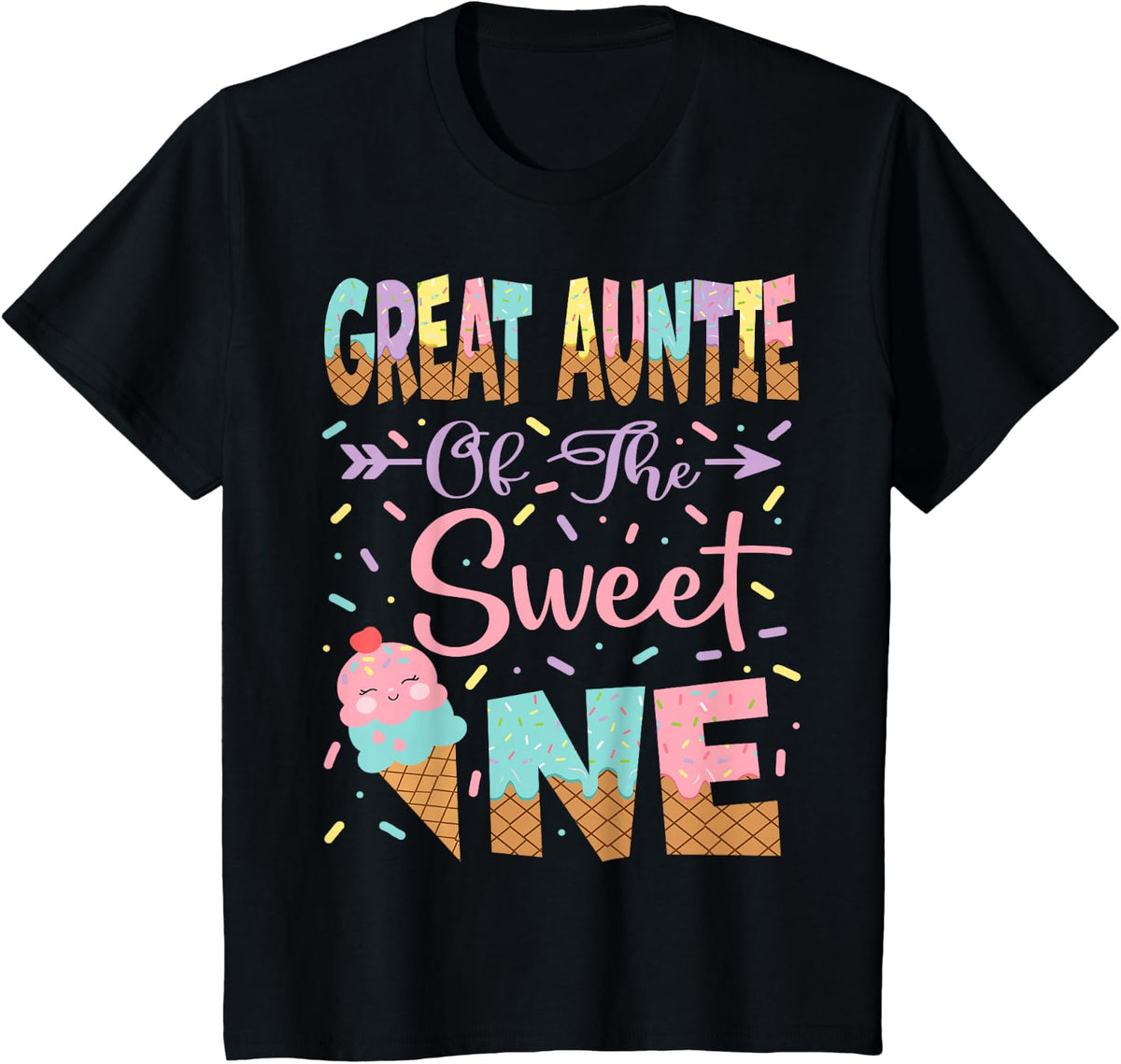 Great Auntie Of The Sweet One Ice Cream 1St Birthday Girl T-Shirt - Black