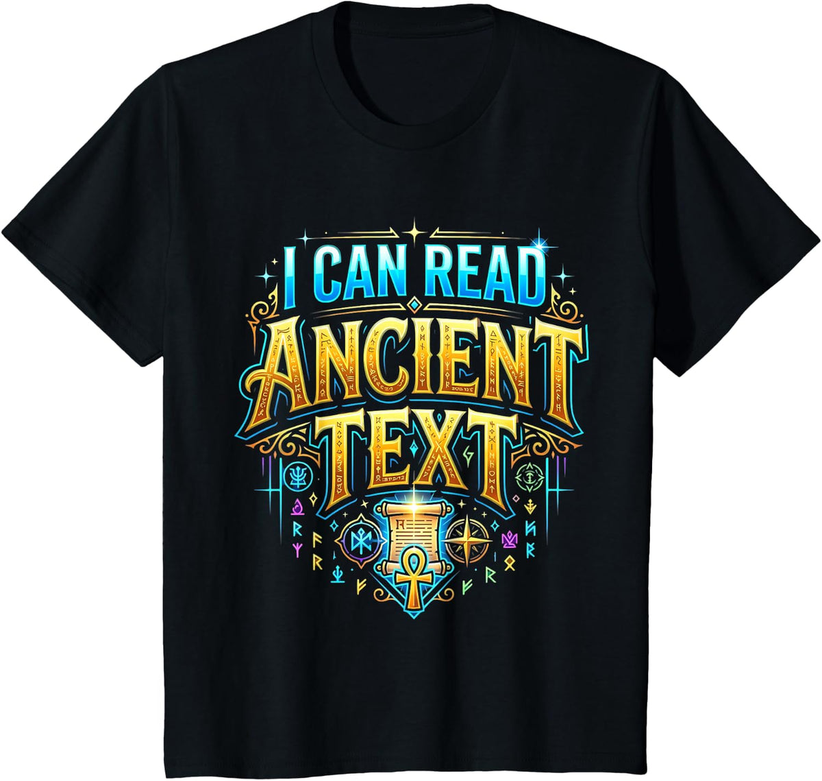 I Can Read Ancient Text Funny English Teacher Funny Saying T-Shirt - Black