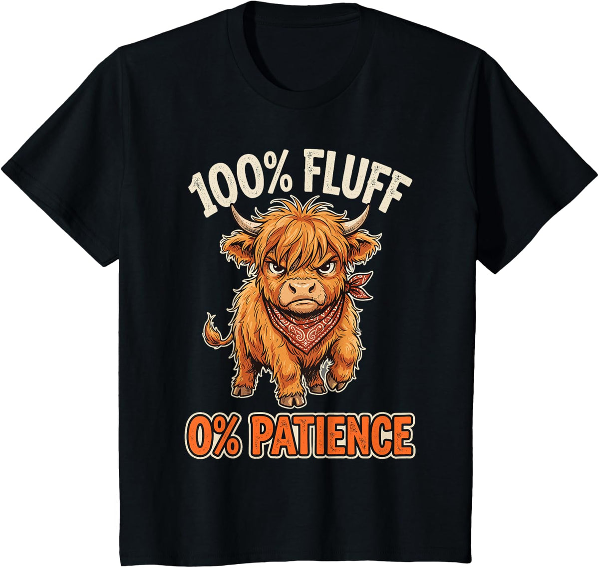 100% Fluff 0% Patience - Funny Highland Cow T-Shirt - Black
