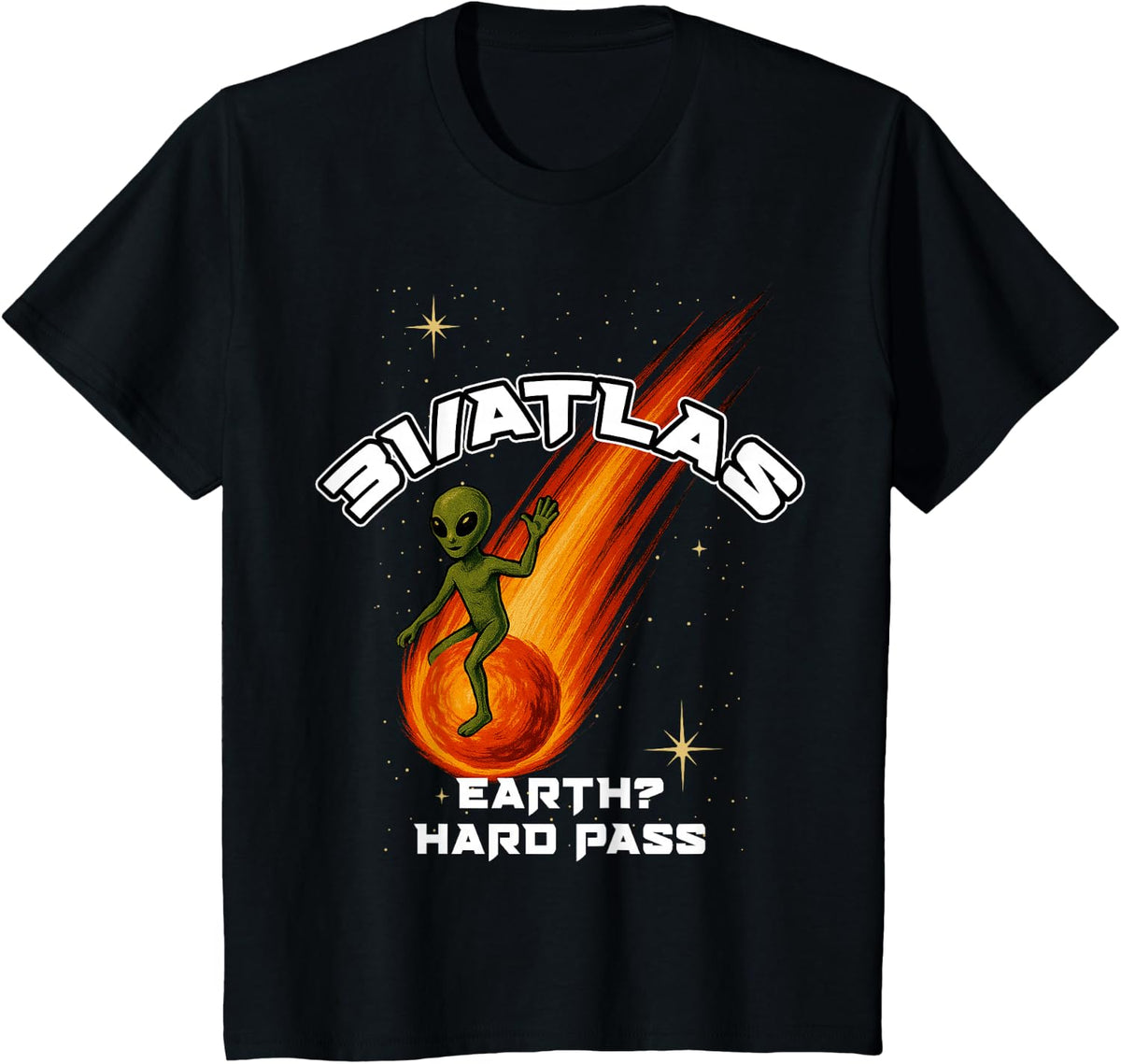 Funny Alien Shirt 31/Atlas Earth Hard Pass Sci-Fi Tee T-Shirt - Black