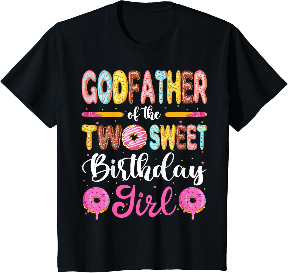 GodFather Of The Two Sweet Birthday Girl Donut 2nd Birthday T-Shirt - Black