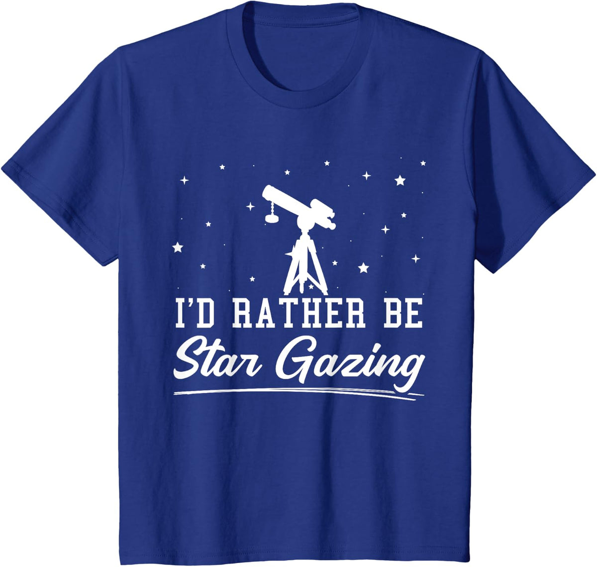 I'd Rather Be Star Gazing Astronomy Stars Constellations T-Shirt - Royal Blue