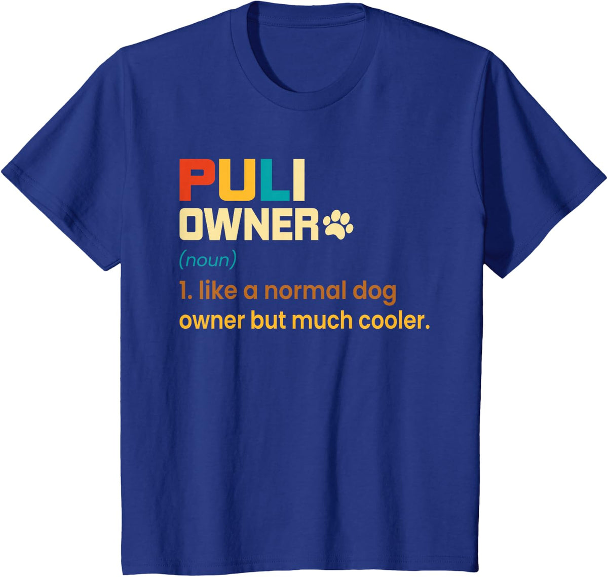 Funny Puli Vintage Retro Dog Mom Dad Owner Puli Dog T-Shirt - Royal Blue
