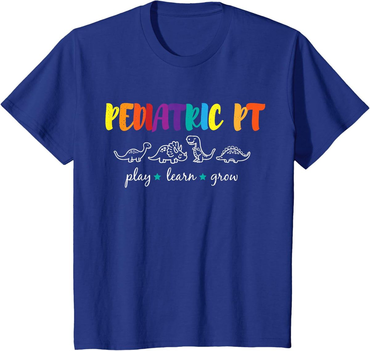 Cute Rainbow Pediatric PT Shirts, Kid's Physical Therapist T-Shirt - Royal Blue